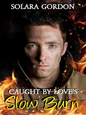 cover image of Caught by Love's Slow Burn